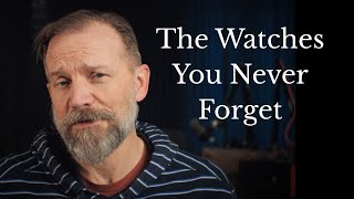 The Watches You Never Forget