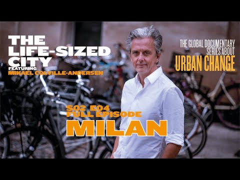 The Life-Sized City - Milan - S02 E04 - Full Episode