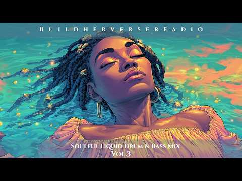 Self Restoration in Sound – Soulful Liquid Drum & Bass Mix | BuildHerverse Radio 🎧