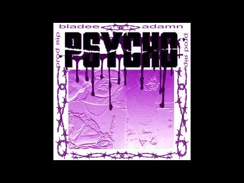 bladee x Adamn Killa - Psycho prod. ripsquadd (slowed)