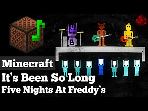 Five Nights at Freddy's 2 - It's Been So Long (Minecraft Note Block Cover)