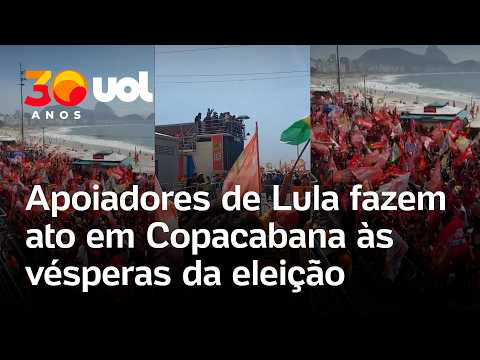 Lula em Copacabana: apoiadores do presidente fazem ato no Rio de Janeiro às vésperas da eleição
