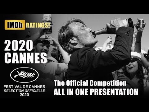 FESTIVAL DE CANNES 2020 - All the Official Faithful Competition in one Presentation + IMDB