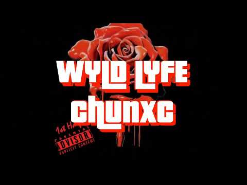 WYLD LYFE ChuNXC - HATE FT VELL