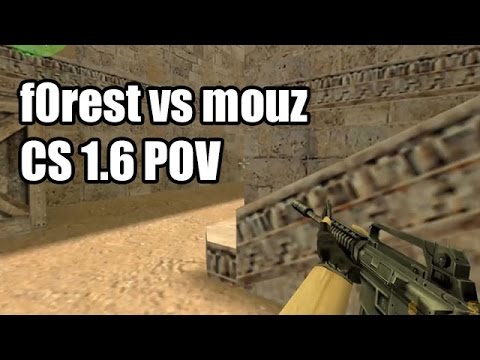 POV: f0rest vs. mousesports fnatic CS 1.6 Demo