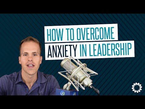 How To Overcome Anxiety in Leadership with Doug Smith