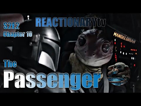 REACTIONARYtv | The Mandalorian 2X2 | Chapter 10: "The Passenger" | Fan Reactions | Mashup