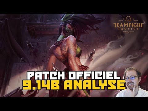 NERF ASSASSIN / AKALI / VOLIBEAR - Le Patch Officiel : 9 14b - TEAMFIGHT TACTICS FR
