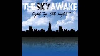 Sorry 'Cause I'm Gone - The Sky Awake