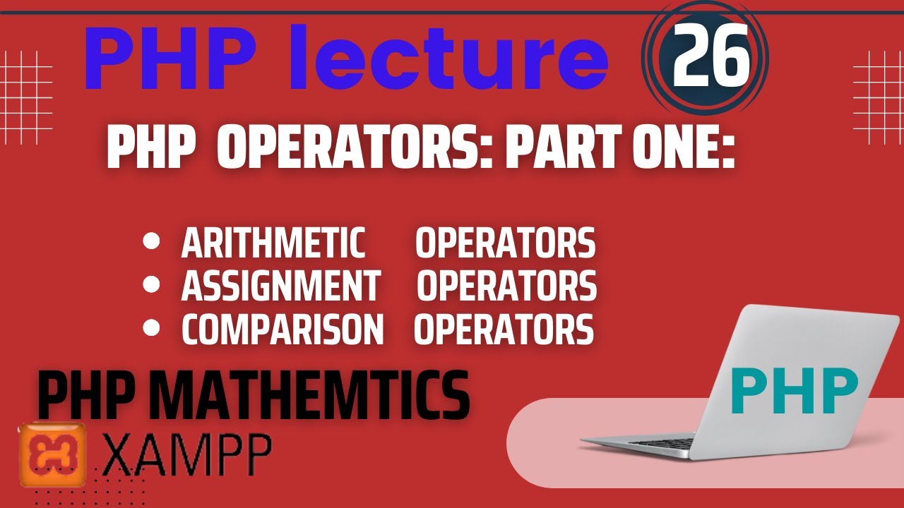 Operators In PHP | PHP-Assignment-operators | PHP-Arithmetic-Operators | PHP-Comparison-Operators