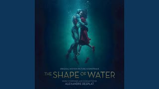 The Shape Of Water (From "The Shape Of Water" Soundtrack)