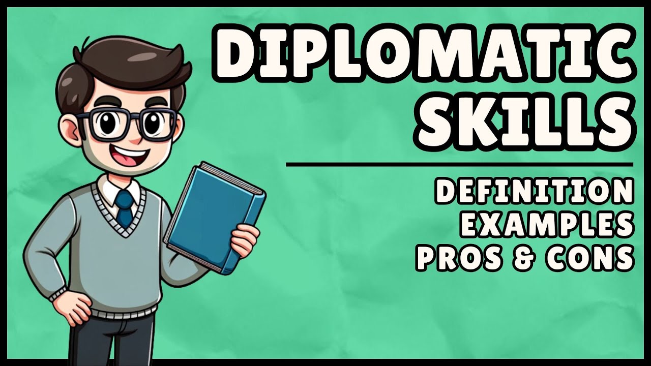 Diplomatic Skills (Easiest Explanation)