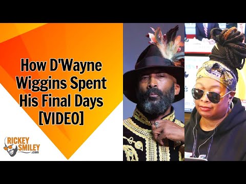 How D'Wayne Wiggins Spent His Final Days