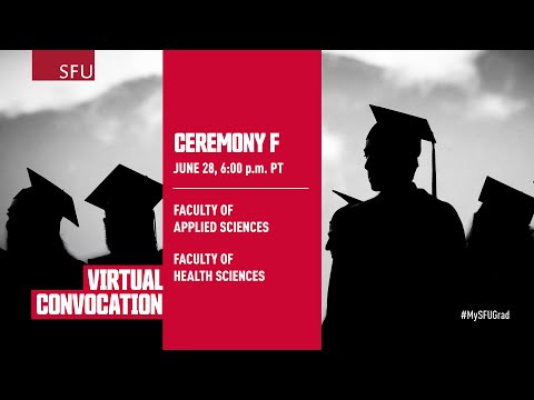 SFU June 2021 Virtual Convocation Ceremony F