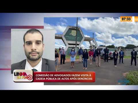 ComissaÌƒo de advogados fazem visita aÌ cadeia puÌblica de Altos apoÌs denuÌncias (19 05 20)