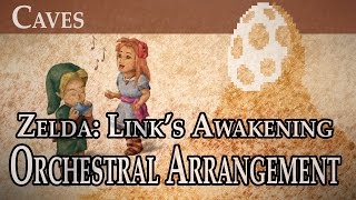 17 - Caves - The Legend of Zelda: Link&#39;s Awakening Orchestral Arrangement