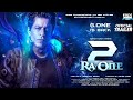 Raone 2 - Official trailer - Blockbuster movie 2023