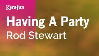 Karaoke Having A Party - Rod Stewart *
