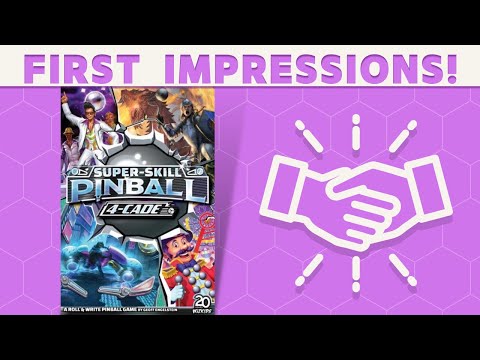 Super-Skill Pinball: 4-Cade - First Impressions: Flipping Fantastic or Game Over?