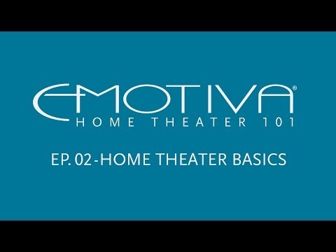 Emotiva's Home Theater 101 Series - Home Theater Terms