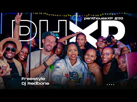 Pent House XP at Carabona | FREESTYLE | DJ REDBONE #33