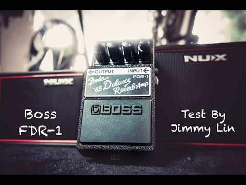 BOSS FDR-1 Fender '65 Deluxe Reverb Test By Jimmy Lin (No Talking)