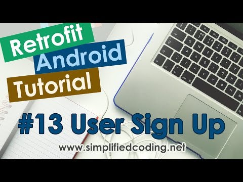 13 Retrofit Android Tutorial Sign Up using Retrofit POST Request