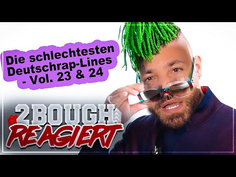 Ohne Lachen 😂😂 Die schlechtesten Deutschrap-Lines - Vol. 23 & 24 / 2Bough REAGIERT