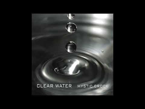 Mystic Crock - Clear Water (full EP)