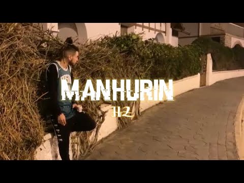 HZ - MANHURIN ( clip officiel )