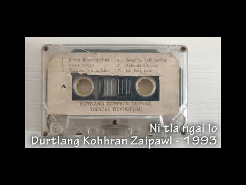 Ni tla ngai lo   Durtlanga Kohhran Zaipawl 1993