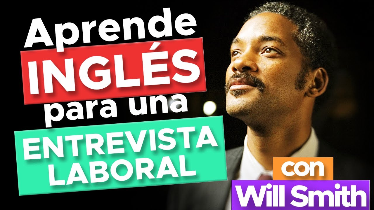 Aprende inglés con Will Smith - Entrevista laboral