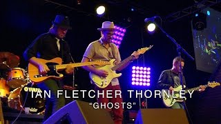Ian Fletcher Thornley - Ghosts Jam (LIVE from the Suhr Factory Party 2016)