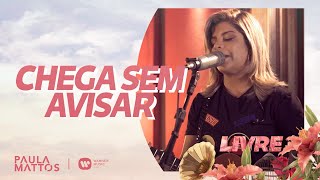 Chegar sem avisar Lyrics English Translation