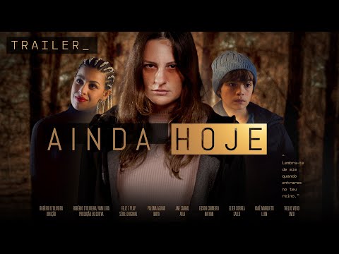 Trailer de Ainda hoje (2025)