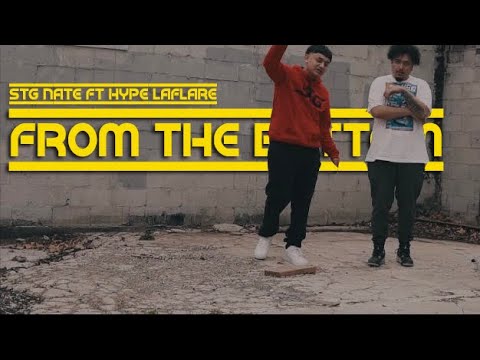 STG Nate Ft HypeLaFlare - From The Bottom | Shot By @Ivan_shoots