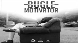 Bugle - Motivator (Audio)