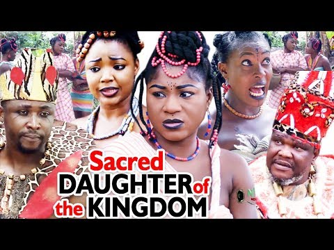 New Movie Alert "SACRED DAUGHTER OF THE KINGDOM" Season 3&4 - 2019 Latest Nollywood Movie