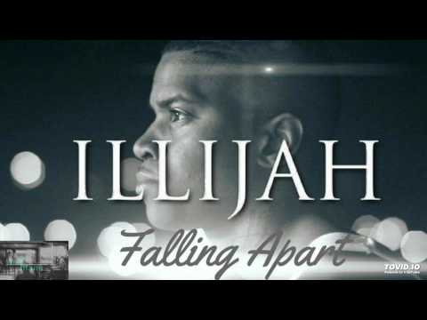 ILLiJah - Falling Apart