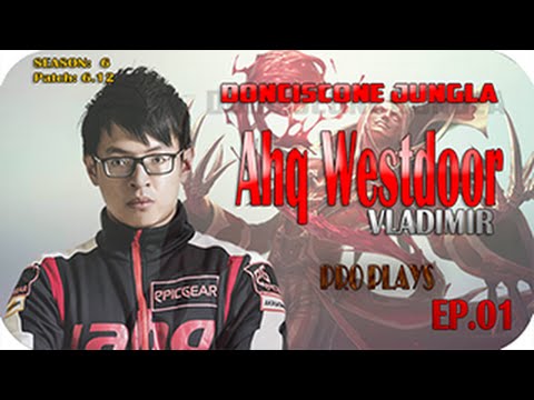 Ahq Westdoor Vladimir PRO PLAYS EP 01