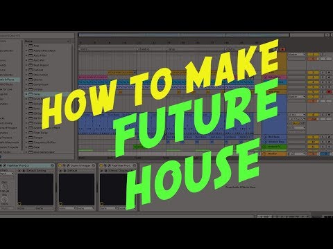 How To Make Future House, Deep House. Ableton Live Template and Tutorial by Alex Menco