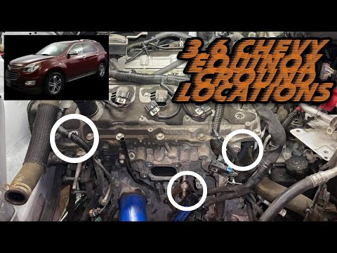 Chevy Equinox 3.6 engine ground locations