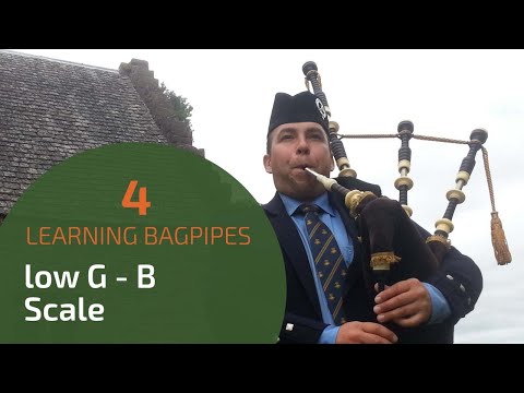 Highland Bagpipe Lesson 4 | low G - B Scale