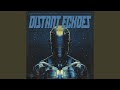 Distant Echoes