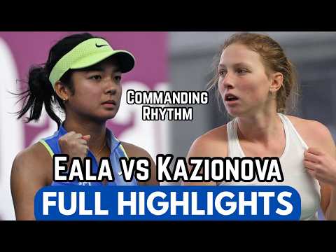 Alex Eala Commanding Rhythm vs Kazionova Full Highlights Before Dubai 2026