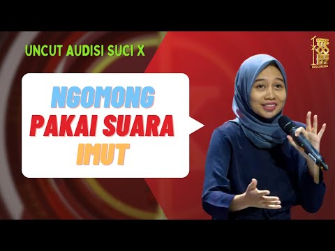 [UNCUT] Stand Up Nurjannah: Ngobrol Pakai Bahasa Imut | Audisi SUCI X Jakarta