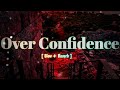 OVER CONFIDENCE  SLOWED-REVERB) @lo-fi.h-m