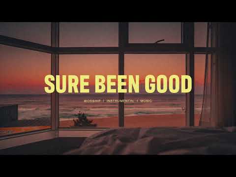 Sure Been Good (feat. Tiffany Hudson) - Elevation Worship | Instrumental Worship | Soaking Music