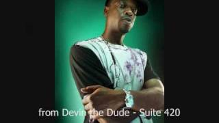 Devin the Dude - Ultimate High from Suite 420