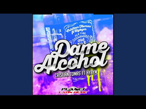 Dame Alcohol (Extended Mix)